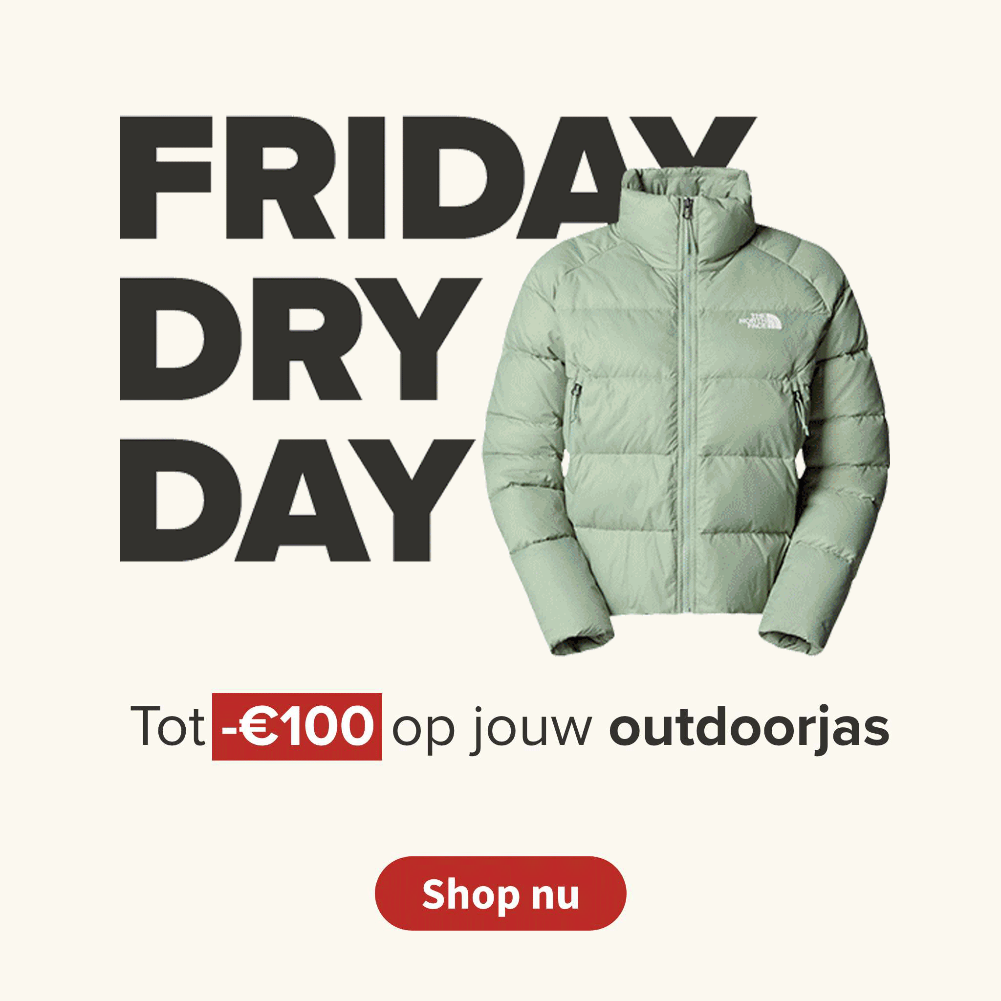 Friday Dry Day - Tot -€100 op jouw outdoorjas