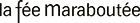 La Fée Maraboutée logo